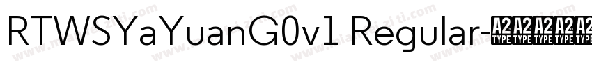 RTWSYaYuanG0v1 Regular字体转换